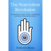 The Nonviolent Revolution: A Comprehensive Guide to Ahimsa - the Philosophy and Practice of Dynamic Harmlessness