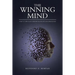 The Winning Mind: How to Turn Your Stumbling Blocks into Building Blocks