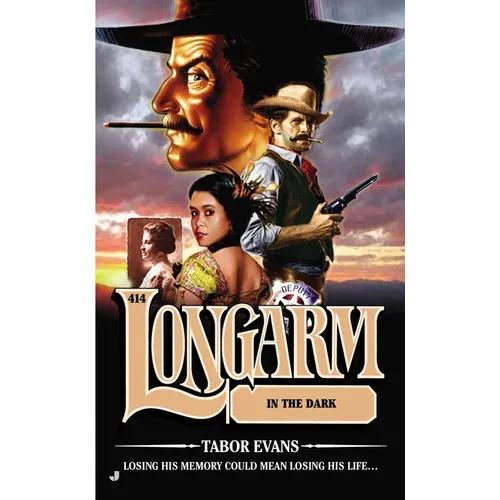 Longarm #414: Longarm in the Dark