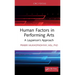 Human Factors in Performing Arts: A Layperson's Approach