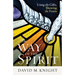 The Way of the Spirit: Using the Gifts, Showing the Fruits