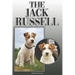 The Jack Russell: A Complete and Comprehensive Owners Guide To: Buying, Owning, Health, Grooming, Training, Obedience, Understanding and
