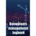 Bouwplaats management logboek: Cadeau voor voorman om schema's, dagelijkse activiteiten, uitrusting, veiligheidsproblemen en nog veel meer bij te houd