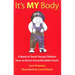 It's My Body: A Book to Teach Young Children How to Resist Uncomfortable Touch