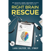 Right Brain Rescue: One physician's journey from burnout to bliss reveals the creative muse in all of us