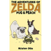 The Adventures of Zelda: Pug and Peach