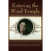 Entering the Word Temple