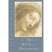 The Art of Being and Becoming