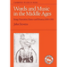 Words and Music in the Middle Ages: Song, Narrative, Dance and Drama, 1050-1350