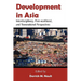 Development in Asia: Interdisciplinary, Post-neoliberal, and Transnational Perspectives
