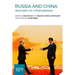 Russia and China: Anatomy of a Partnership