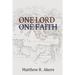One Lord One Faith: Lessons on Racial Reconciliation from the New Testament Church