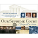 Our Supreme Court: A History with 14 Activities Volume 20