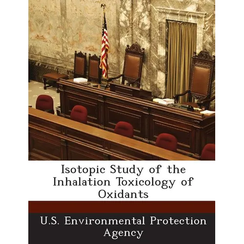 Isotopic Study of the Inhalation Toxicology of Oxidants