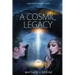 A Cosmic Legacy: From Earth to the Stars