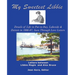 My Sweetest Libbie-Details of Life in Put-In-Bay, Lakeside and Detroit as Seen in Love Letters, 1886-87