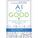 AI for Good: Applications in Sustainability, Humanitarian Action, and Health