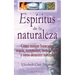 Espiritus de la naturaleza: Como mitigar huracanes, sequia, terremotos, inundaciones y otros desastres naturales