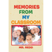 Memories from My Classroom
