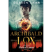 Archibald Lox and the Pick of Loxes: Archibald Lox series, book 8