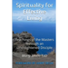 Spirituality for Effective Living: Teachings of the Masters Through an Unenlightened Disciple
