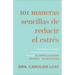 101 maneras sencillas de reducir el estrés