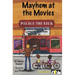 Mayhem at the Movies