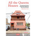 All the Queens Houses: An Architectural Portrait of New York's Largest and Most Diverse Borough