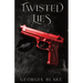 Twisted Lies