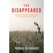The Disappeared: Forced Disappearances in Ireland 1798 - 1998
