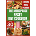 The Menopause Reset Diet Cookbook: Solve Menopause Challenges Deliciously and Balance Your Hormones with Recipes for a Happy and Healthy Transition