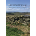 Freedom Walk: Following Hadrian's Wall Path Across England