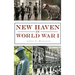 New Haven in World War I
