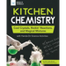 Kitchen Chemistry: Cool Crystals, Rockin' Reactions, and Magical Mixtures with Hands-On Science Activities