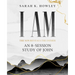 I Am: An 8-session Bible Study of John
