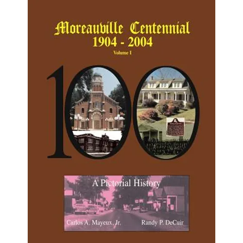 Moreauville Centennial
