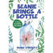 Beanie Brings a Bottle: An Early Chapter Book about Giving up Single Use Plastic (SUP)