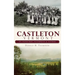 Castleton, Vermont: Its Industries, Enterprises & Eateries