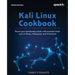 Kali Linux Cookbook - Third Edition: Boost your pentesting career with essential tools such as Nmap, Metasploit, and Wireshark