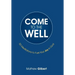 Come to the Well: 50 Meditations to Fuel Your Joy in God