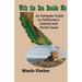 With the Sea Beside Me: An intimate guide to California's central and north coast