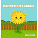 Dandelion's Magic