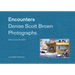 Encounters: Denise Scott Brown Photographs