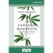 The Cannabis Manifesto: A New Paradigm for Wellness (16pt Large Print Edition)