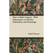 How to Make Lingerie - With Information on Stitches, Embroidery and Fastenings