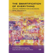 The Smartification of Everything: Critical Perspectives in Sciences, Arts, and Society