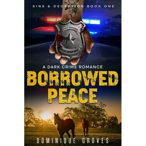 Borrowed Peace: A Dark Crime Romance
