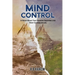 Mind Control: A Novel About Two Possible Societies and Their Consequence
