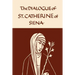 Catherine of Siena: The Dialogue of the Seraphic Virgin
