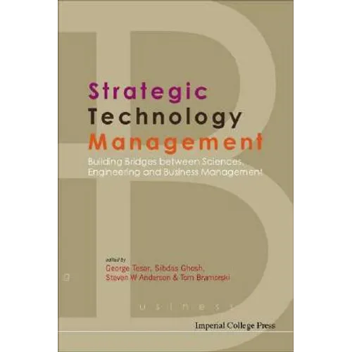 Strategic Technology Management: Building Bridges Between Sciences, Engineering and Business Management